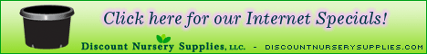 Click here for our Internet Specials - discount nursery containers & pots